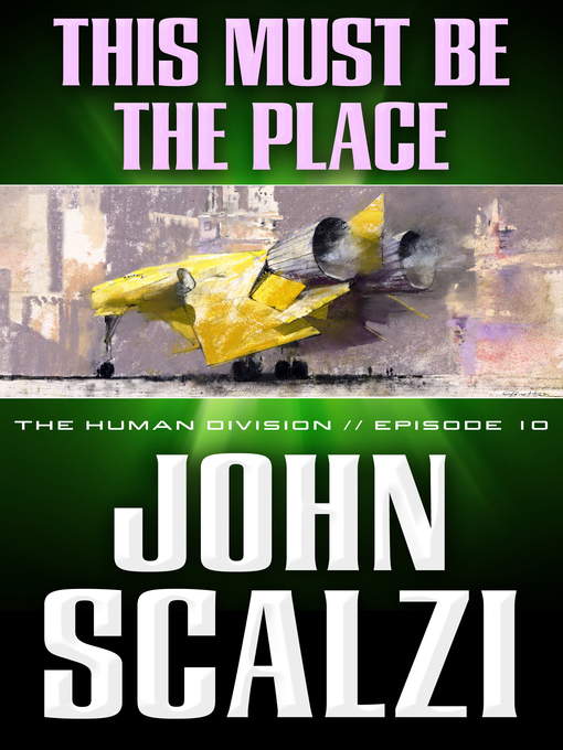 Title details for This Must Be the Place by John Scalzi - Wait list